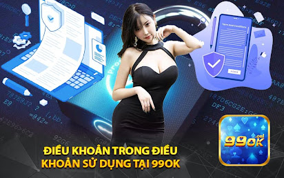 Điều khoản sử dụng 99ok