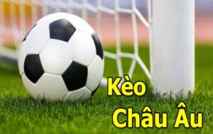 kèo châu âu helo88